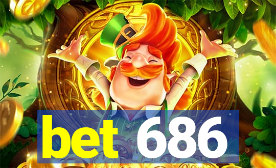 bet 686